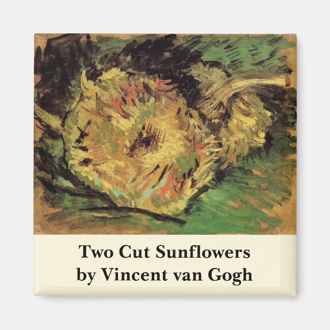 Aimant Still Life Two Cut Sunflowers par Vincent van Gogh (Devant)