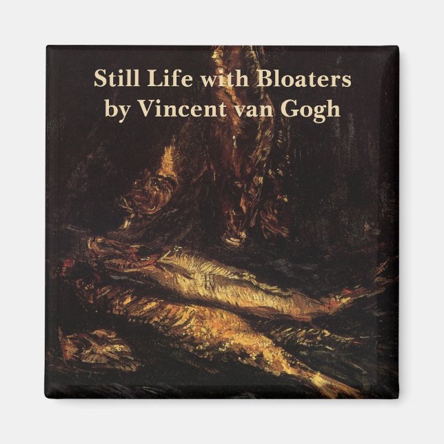 Aimant Still Life with Bloaters par Vincent van Gogh (Devant)