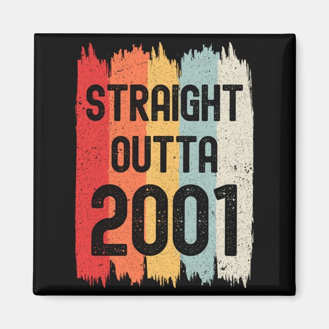 Aimant Straight Outta 2001 Funny Retro Birthday Awesome S (Devant)