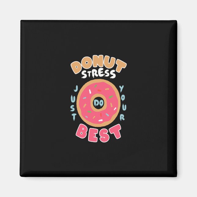 Aimant stress de donut faites de votre mieux (Devant)