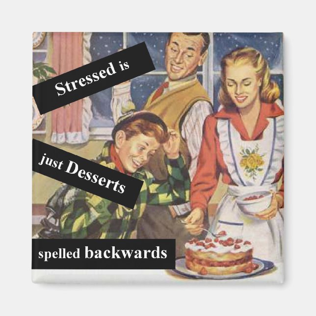 Aimant Stress est Desserts orthographié à l'envers (Devant)