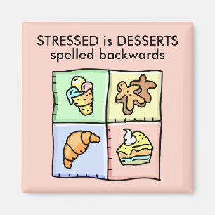 Aimant STRESSED est DESSERTS orthographiés à l'envers