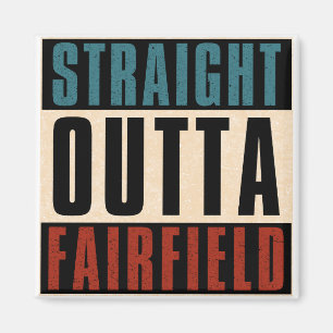 Aimant Stright Outta Fairfield Californie CA