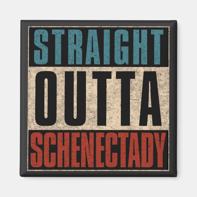 Aimant Stright Outta Schenectady New York NY (Devant)