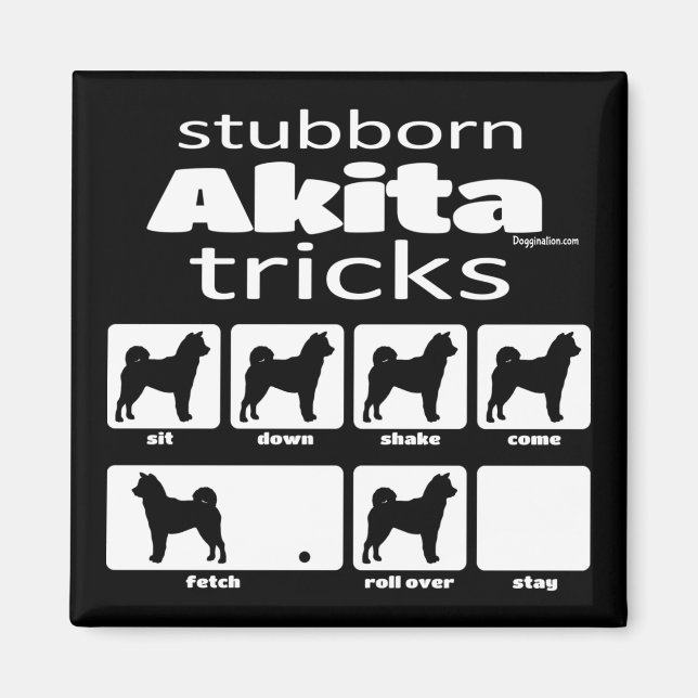 Aimant Stubborn Akita Tricks (Devant)