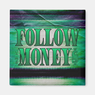 Aimant Suivez l'argent - Grunge