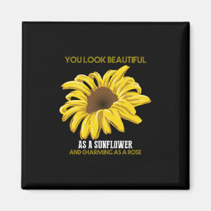 Aimant Sunflower You Look Beautiful As A Sunflower