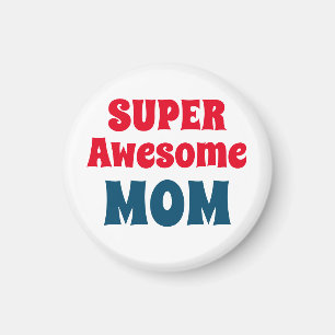 Aimant Super Awesome Maman Citation Rouge et Bleu Typogra