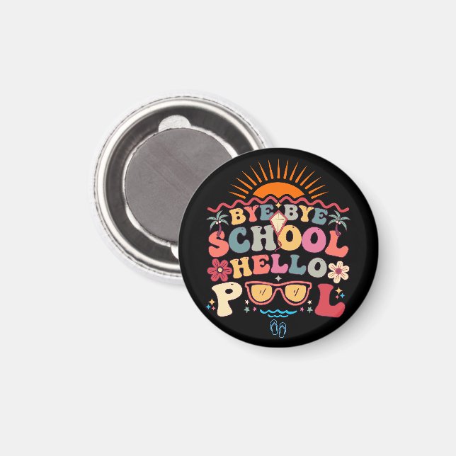 Aimant Super Retro Design Bye Bye School Hello Pool Cool (Recto/Verso)