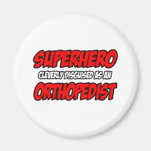 Aimant Superhero... Orthopedist