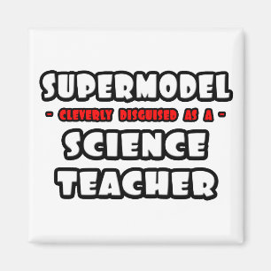 Aimant Supermodèle .. Professeur de sciences