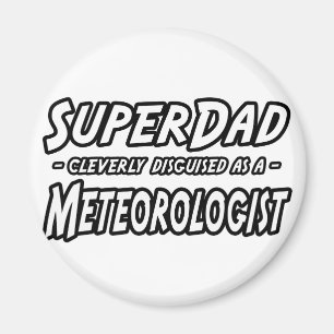 Aimant SuperPapa...Météorologue