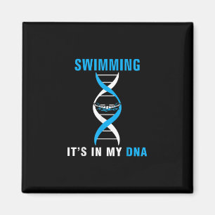 Aimant Swimming Its In My DNA Funny Swimer Cool Love