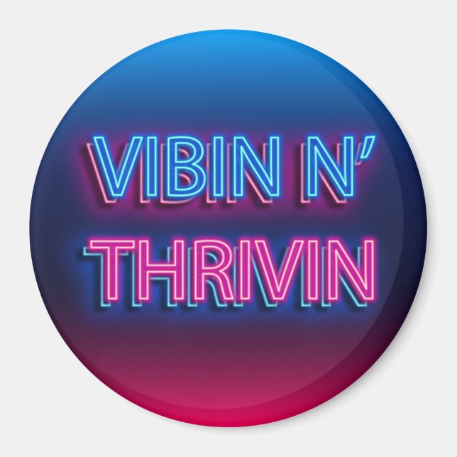 Aimant Symbole néon Vibin N'Thrivin (Devant)