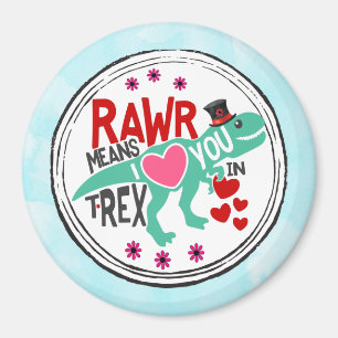 Aimant T-Rex dans un Top Hat Rawr signifie que je t'aime