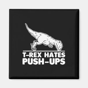 Aimant T-rex déteste les pompes Fitness drôle Entraînemen