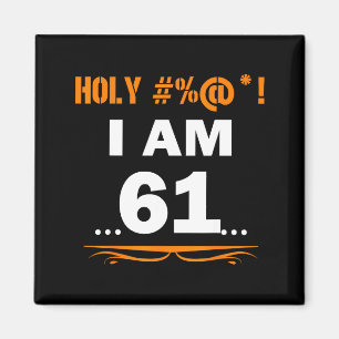 Aimant T-shirt drôle Saint je suis âgé de 61 ans Cadeau d