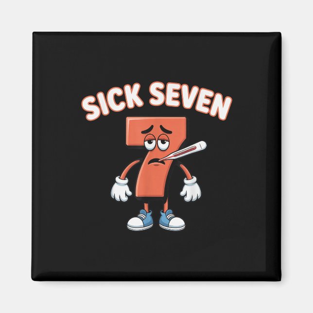 Aimant T-shirt Sick Seven Meme Six Seven Blague Amusante  (Devant)