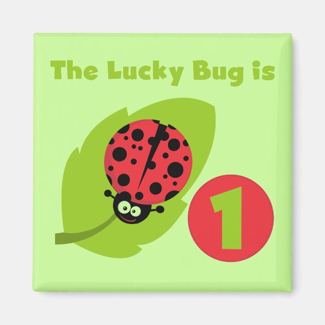 Aimant T-shirts et cadeaux Lucky Bug 1er anniversaire (Devant)