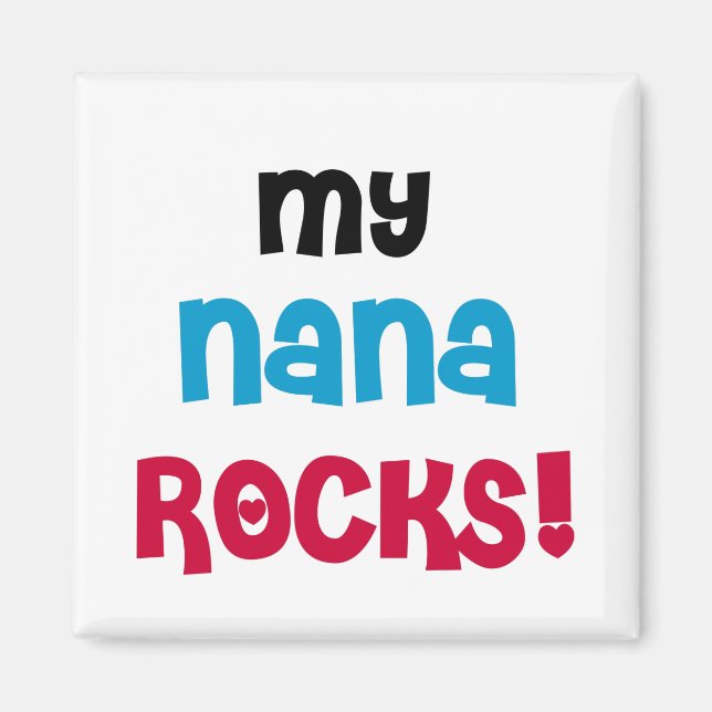 Aimant T-shirts et cadeaux My Nana Rocks (Devant)