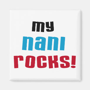 Aimant T-shirts et cadeaux My Nani Rocks