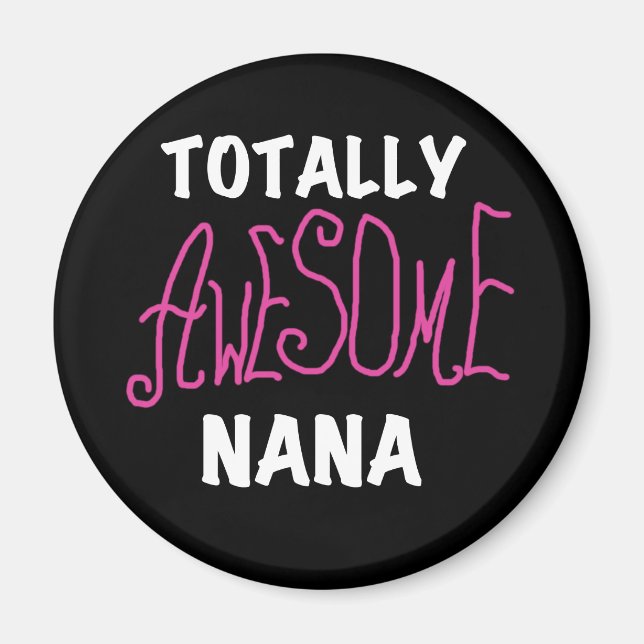 Aimant T-shirts et cadeaux Nana Pink totalement géniaux (Devant)