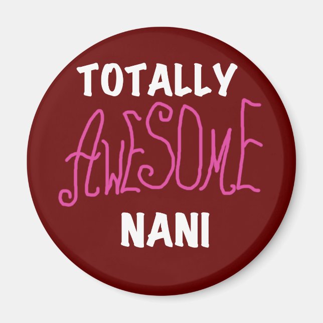 Aimant T-shirts et cadeaux Nani roses absolument géniaux (Devant)