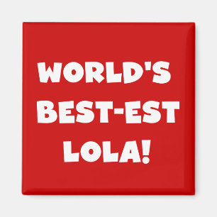 Aimant T-shirts noir et blanc du Meilleur-est Lola du