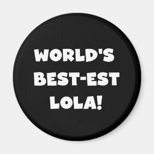 Aimant T-shirts noir et blanc du Meilleur-est Lola du
