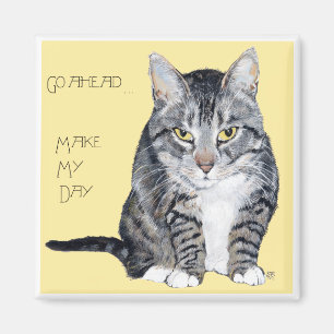 Aimant Tabby Cat - Make My Day