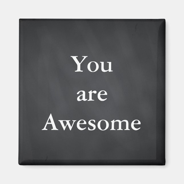 Aimant Tableau noir Chalkboard Vous êtes une citation gén (Devant)