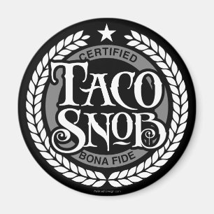 Aimant Taco Snob - amant amusant du taco
