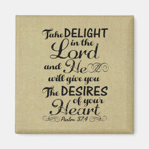 Aimant Take Delight in the Lord Psalm 37 4 Bible Verse