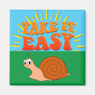 Aimant Take It Easy Cute Cartoon Snail Sunburst