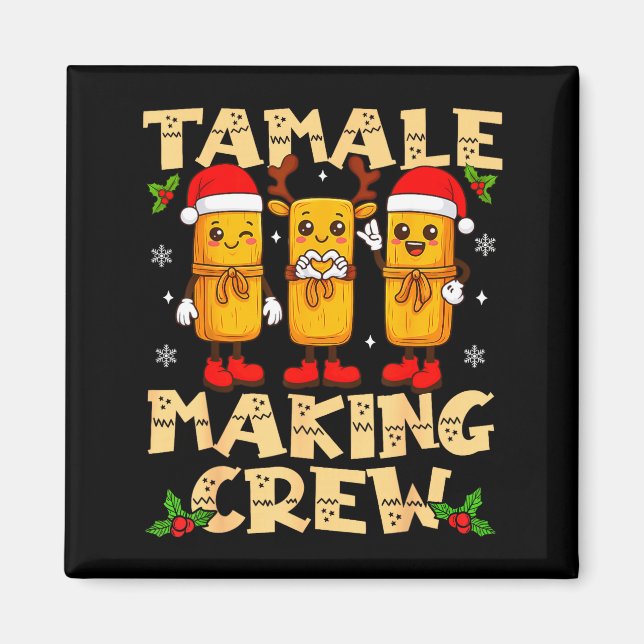 Aimant Tamale Making Crew Tamale Season Funny Mexican Chr (Devant)
