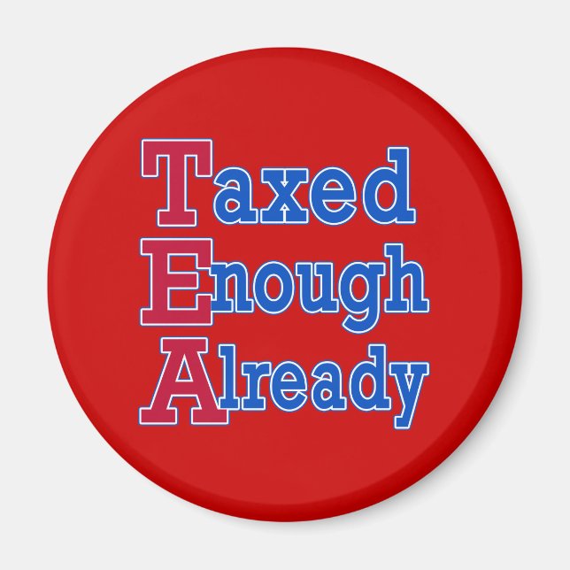 Aimant TEA PARTY Taxé Assez Déjà Tshirts (Devant)