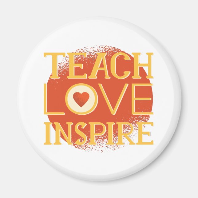 Aimant Teach Love Inspire - LES ENSEIGNANTS CITENT DES DI (Devant)