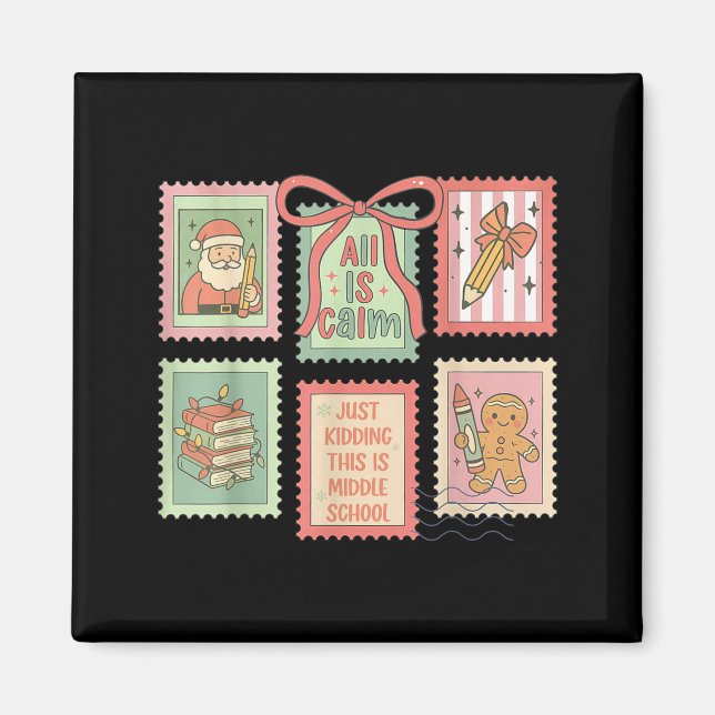 Aimant Teacher All Is Calm Just Kidding This Is Middle Sc (Devant)