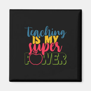 Aimant Teacher's Day Teaching Is My Super Power