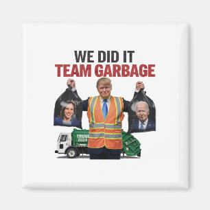 Aimant Team Garbyge A Gagné Nous L'Avons Fait Trump 2024 