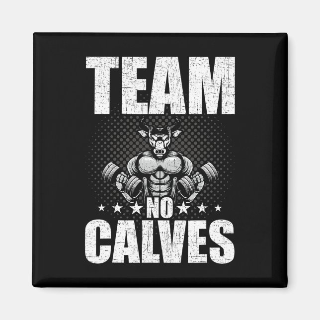 Aimant Team No Calves Bodybuilding Exercice d'haltérophil (Devant)