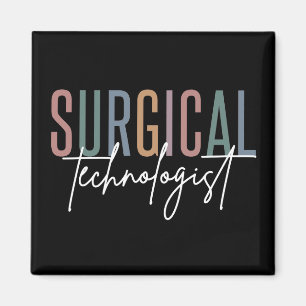 Aimant Technologue chirurgical Med Surg Tech Chirurgie Te