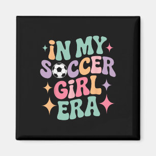 Aimant Tee Groovy À Mon Ère De Fille De Football Filles F