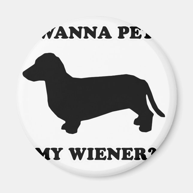 Aimant Tee - shirts WIENER CHIEN - "Vous voulez mettre mo (Devant)