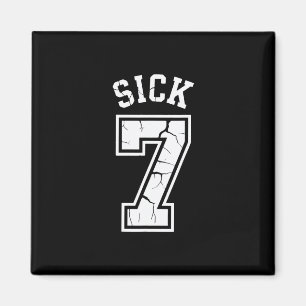 Aimant Tee Sick Seven Memes Six Sept Drôle