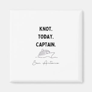 Aimant Tenue de croisière du capitaine, pas aujourd'hui S