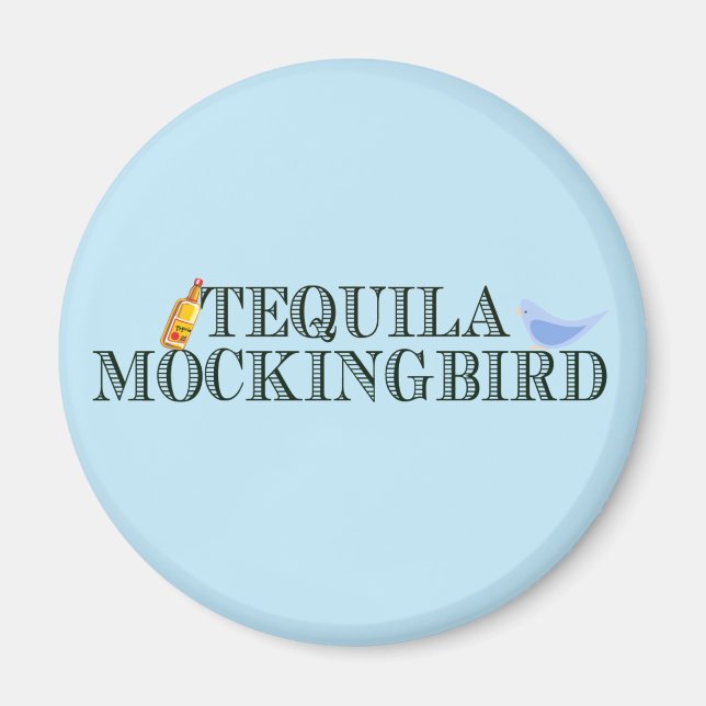 Aimant Tequila Mockingbird jeu de mots littéraires amusan (Devant)