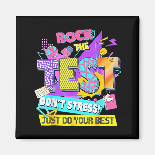 Aimant Test Day, Rock The Test Don't Stress Just Do Your  (Devant)