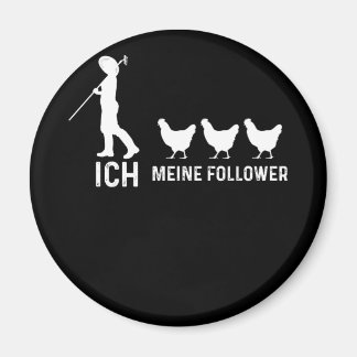 Aimant Texte allemand "Ich und Meine Follower" poulet