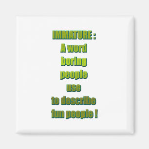 Aimant Texte drôle non mûr